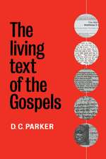 The Living Text of the Gospels