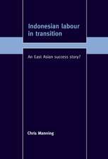 Indonesian Labour in Transition: An East Asian Success Story?