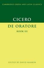 Cicero: De Oratore Book III