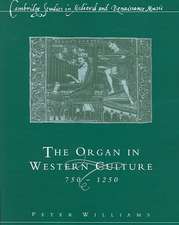 The Organ in Western Culture, 750–1250