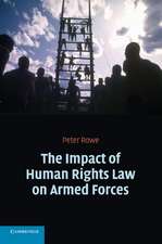 The Impact of Human Rights Law on Armed Forces