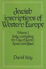 Jewish Inscriptions of Western Europe: Volume 1, Italy (excluding the City of Rome), Spain and Gaul