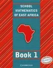 School Mathematics for East Africa Student's Book 1