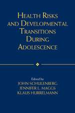 Health Risks and Developmental Transitions during Adolescence