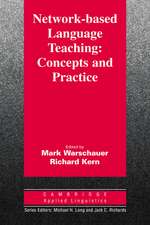 Network-Based Language Teaching: Concepts and Practice: Concepts and Practice