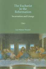 The Eucharist in the Reformation