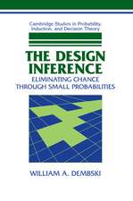 The Design Inference: Eliminating Chance through Small Probabilities