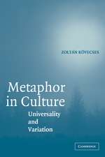 Metaphor in Culture: Universality and Variation