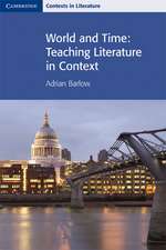 World and Time: Teaching Literature in Context