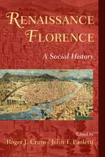 Renaissance Florence: A Social History