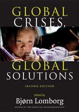 Global Crises, Global Solutions: Costs and Benefits