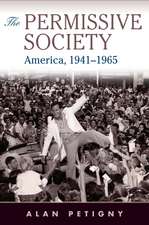 The Permissive Society: America, 1941–1965