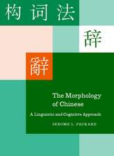 The Morphology of Chinese: A Linguistic and Cognitive Approach