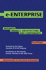 e-Enterprise: Business Models, Architecture, and Components