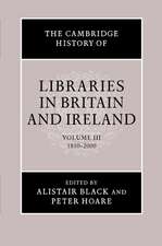 The Cambridge History of Libraries in Britain and Ireland: Volume 3, 1850–2000