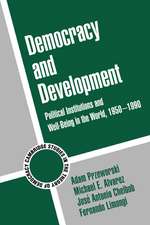 Democracy and Development: Political Institutions and Well-Being in the World, 1950–1990