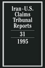 Iran-U.S. Claims Tribunal Reports: Volume 31