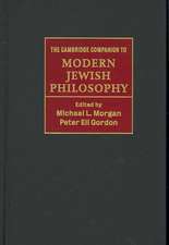 The Cambridge Companion to Modern Jewish Philosophy