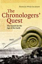 The Chronologers' Quest: The Search for the Age of the Earth