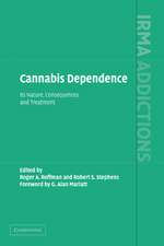 Cannabis Dependence: Its Nature, Consequences and Treatment