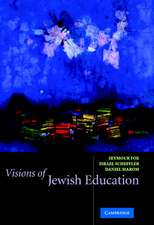 Visions of Jewish Education