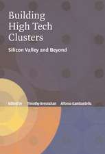 Building High-Tech Clusters: Silicon Valley and Beyond