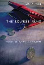 The Lowest Rung: Voices of Australian Poverty