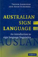 Australian Sign Language (Auslan): An introduction to sign language linguistics