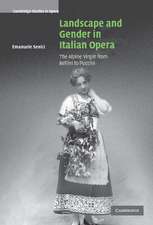 Landscape and Gender in Italian Opera: The Alpine Virgin from Bellini to Puccini