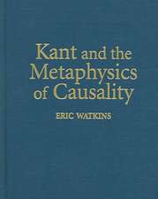 Kant and the Metaphysics of Causality