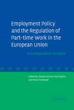 Employment Policy and the Regulation of Part-time Work in the European Union: A Comparative Analysis