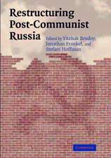 Restructuring Post-Communist Russia