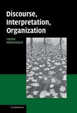 Discourse, Interpretation, Organization