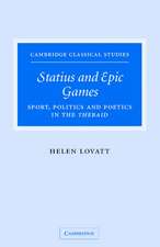 Statius and Epic Games: Sport, Politics and Poetics in the Thebaid