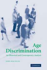 Age Discrimination: An Historical and Contemporary Analysis