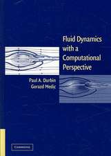 Fluid Dynamics with a Computational Perspective