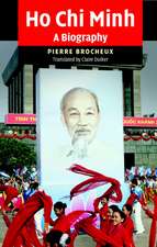Ho Chi Minh: A Biography