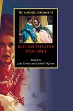 The Cambridge Companion to British Theatre, 1730–1830