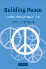 Peace: A History of Movements and Ideas