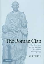 The Roman Clan: The Gens from Ancient Ideology to Modern Anthropology