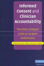 Informed Consent and Clinician Accountability: The Ethics of Report Cards on Surgeon Performance