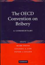 The OECD Convention on Bribery: A Commentary