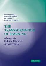 The Transformation of Learning: Advances in Cultural-Historical Activity Theory