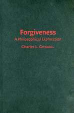 Forgiveness: A Philosophical Exploration