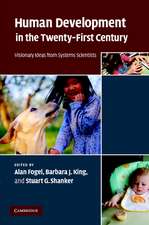 Human Development in the Twenty-First Century: Visionary Ideas from Systems Scientists