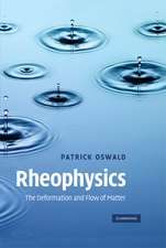 Rheophysics: The Deformation and Flow of Matter