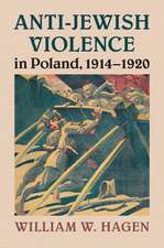 Anti-Jewish Violence in Poland, 1914–1920