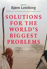 Solutions for the World's Biggest Problems: Costs and Benefits