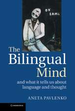 The Bilingual Mind: And What it Tells Us about Language and Thought