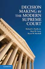 Decision Making by the Modern Supreme Court